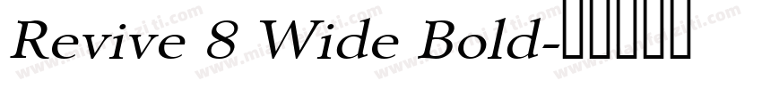 Revive 8 Wide Bold字体转换
